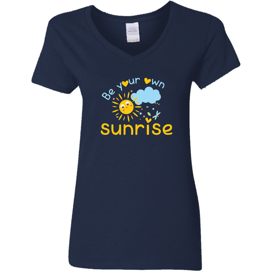 Be Your Own Sunrise - G500VL Ladies' 5.3 oz. V-Neck T-Shirt