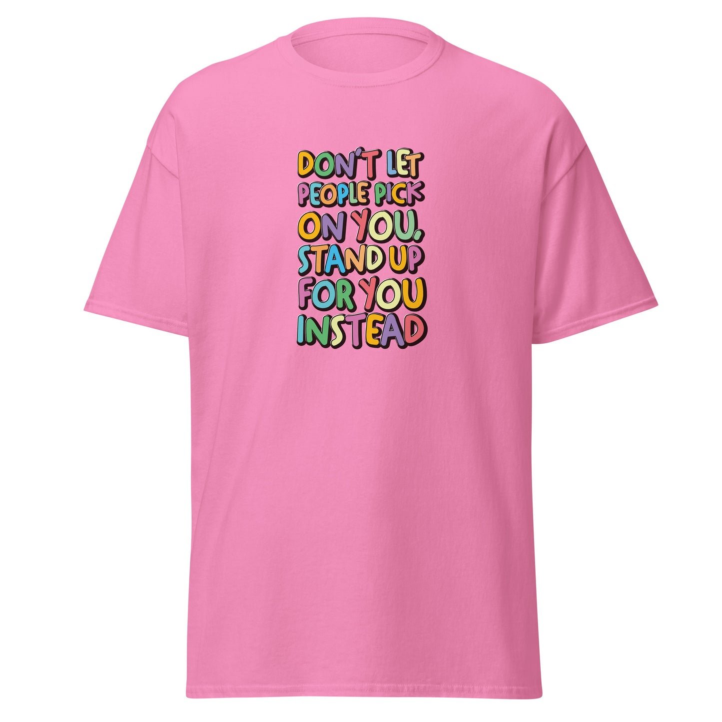 Stand Up For You - Men's classic tee
