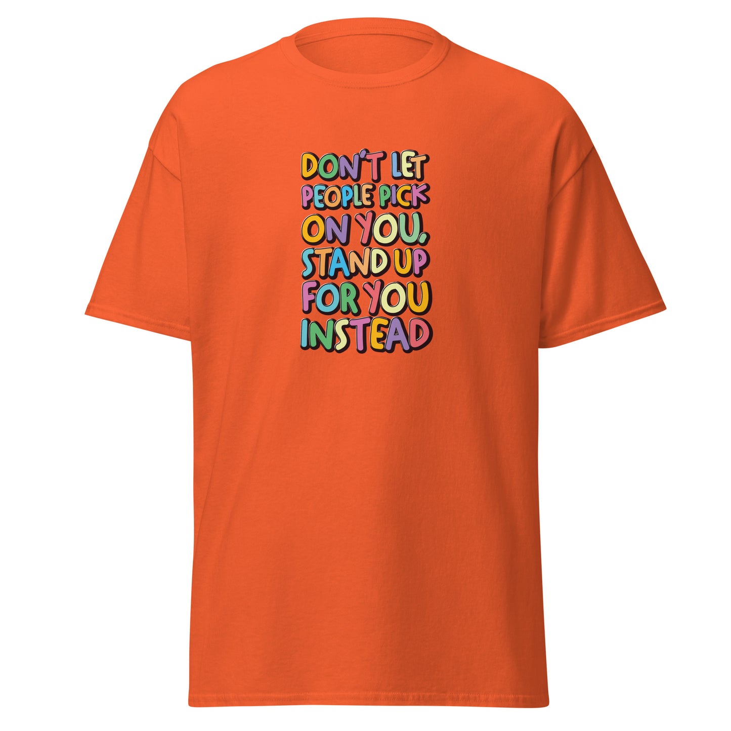 Stand Up For You - Men's classic tee