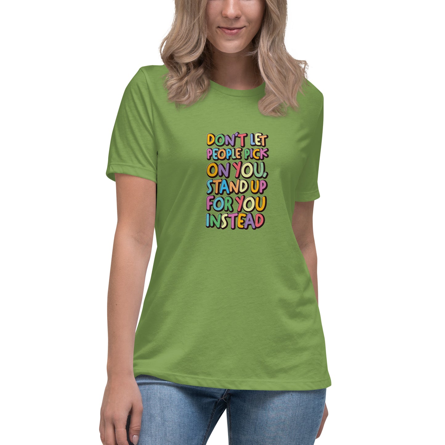 Stand Up For You - Women's Relaxed T-Shirt
