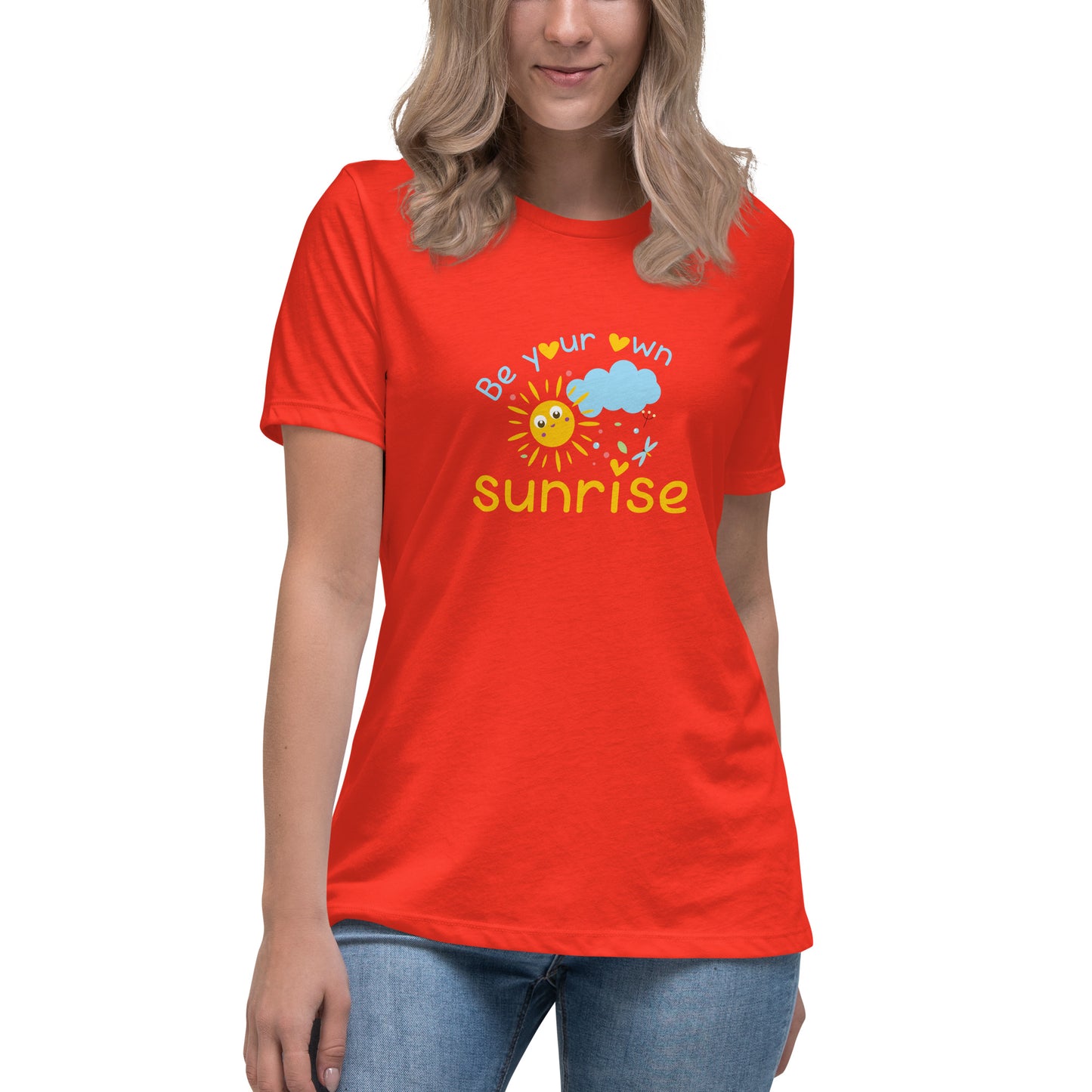 Be Your Own Sunrise - Women's Relaxed T-Shirt