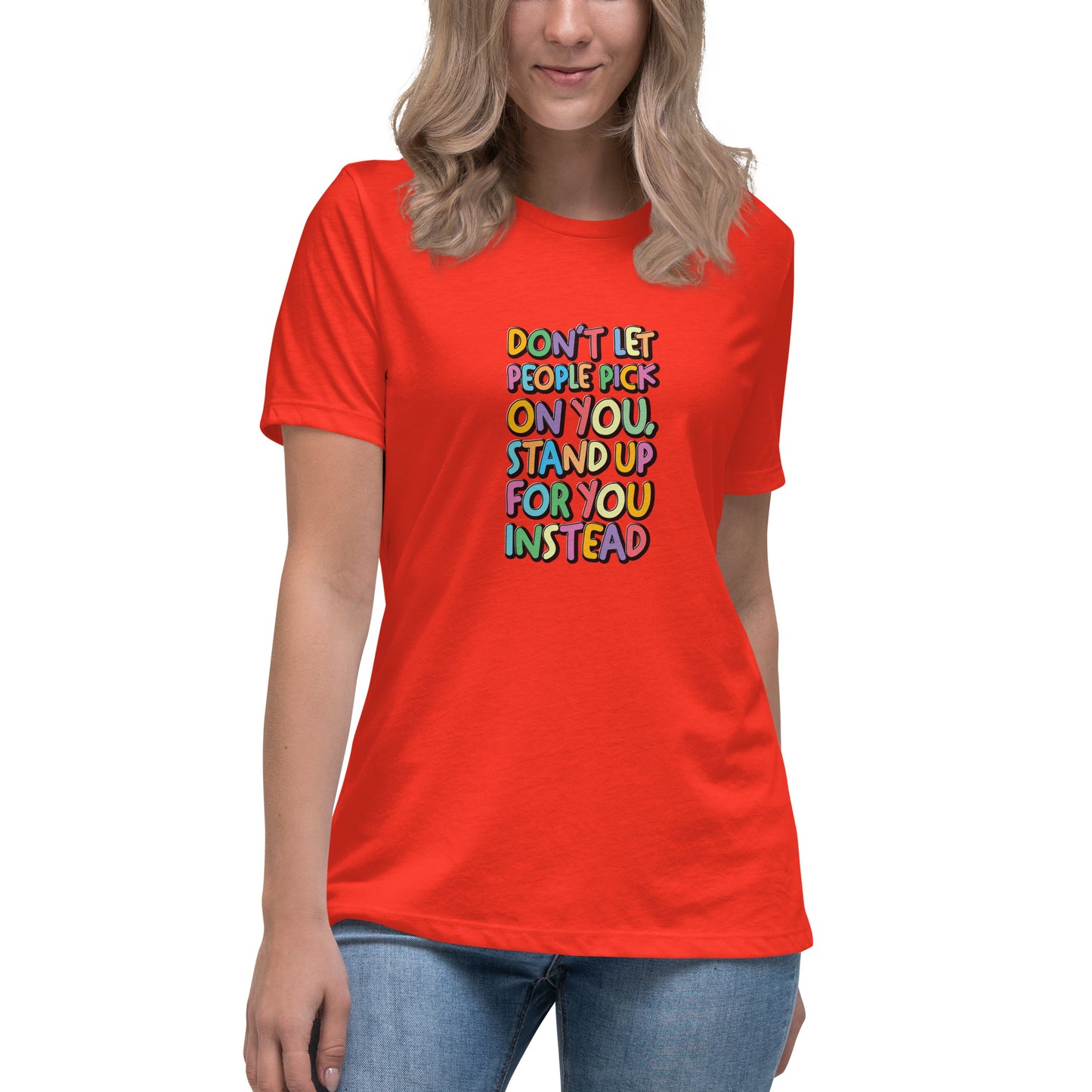 Stand Up For You - Women's Relaxed T-Shirt