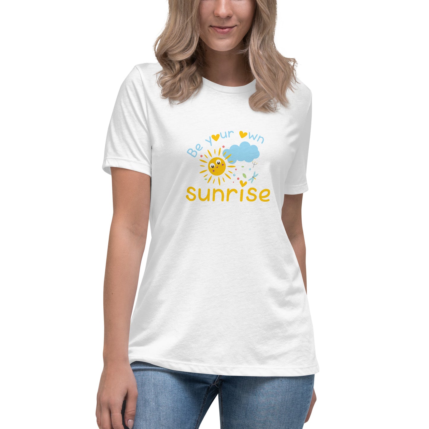 Be Your Own Sunrise - Women's Relaxed T-Shirt