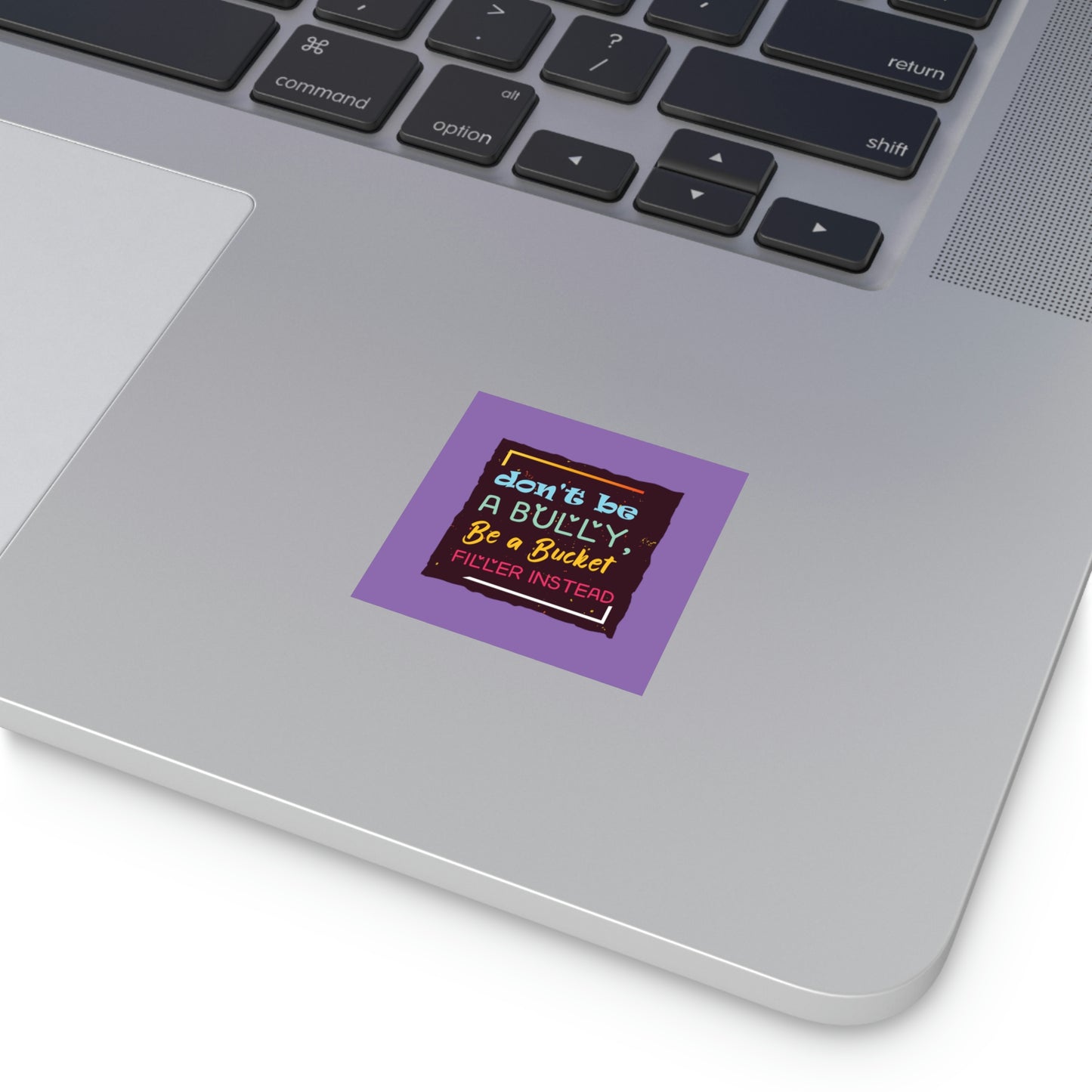 Be A Bucket Filler - Square Stickers, Indoor\Outdoor