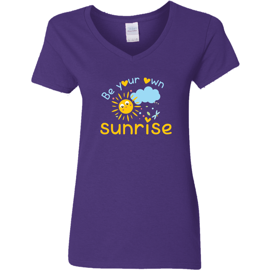Be Your Own Sunrise - G500VL Ladies' 5.3 oz. V-Neck T-Shirt