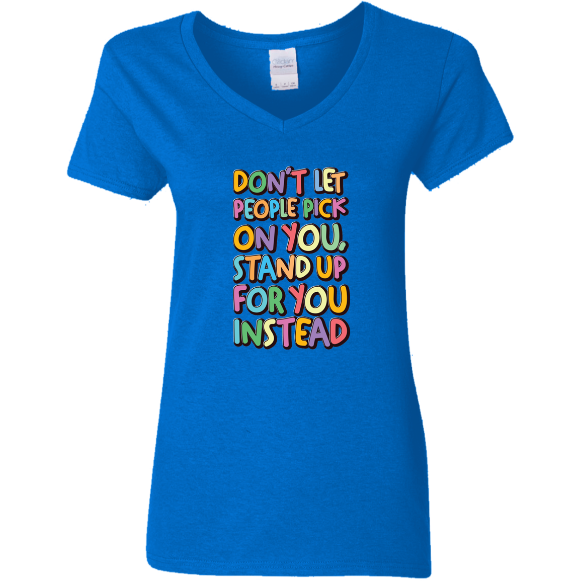 Stand Up For You - G500VL Ladies' 5.3 oz. V-Neck T-Shirt