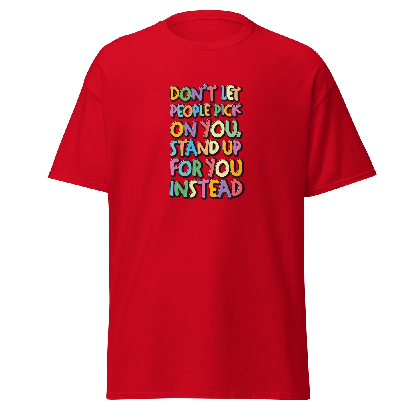 Stand Up For You - Men's classic tee