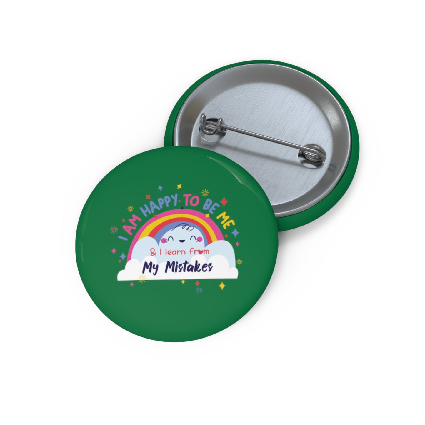 I Am Happy To Be Me - Custom Pin Buttons