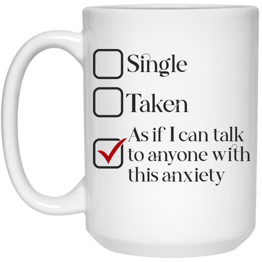 As If I Can Talk - 15 oz. White Mug