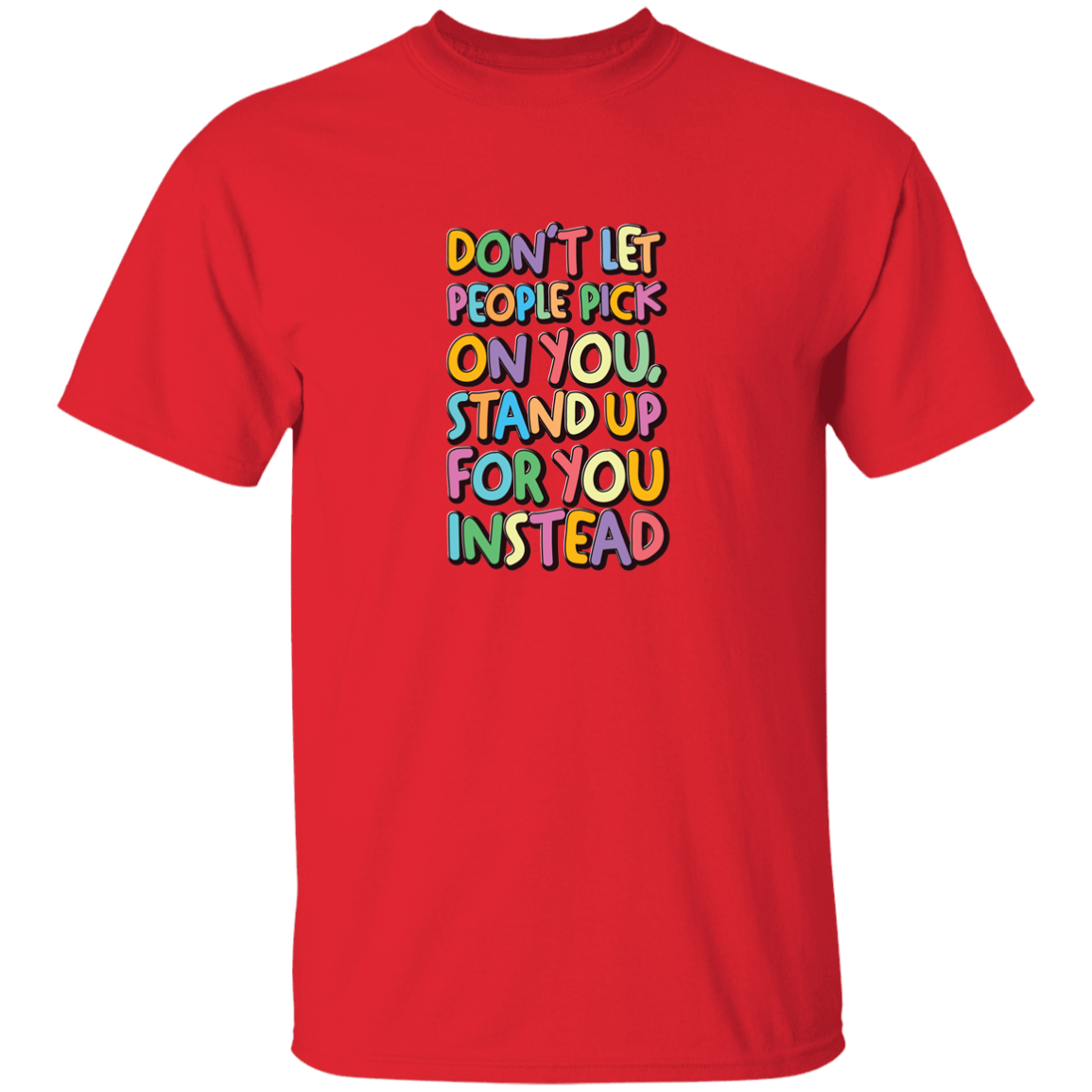 Stand Up For You - G500B Youth 5.3 oz 100% Cotton T-Shirt