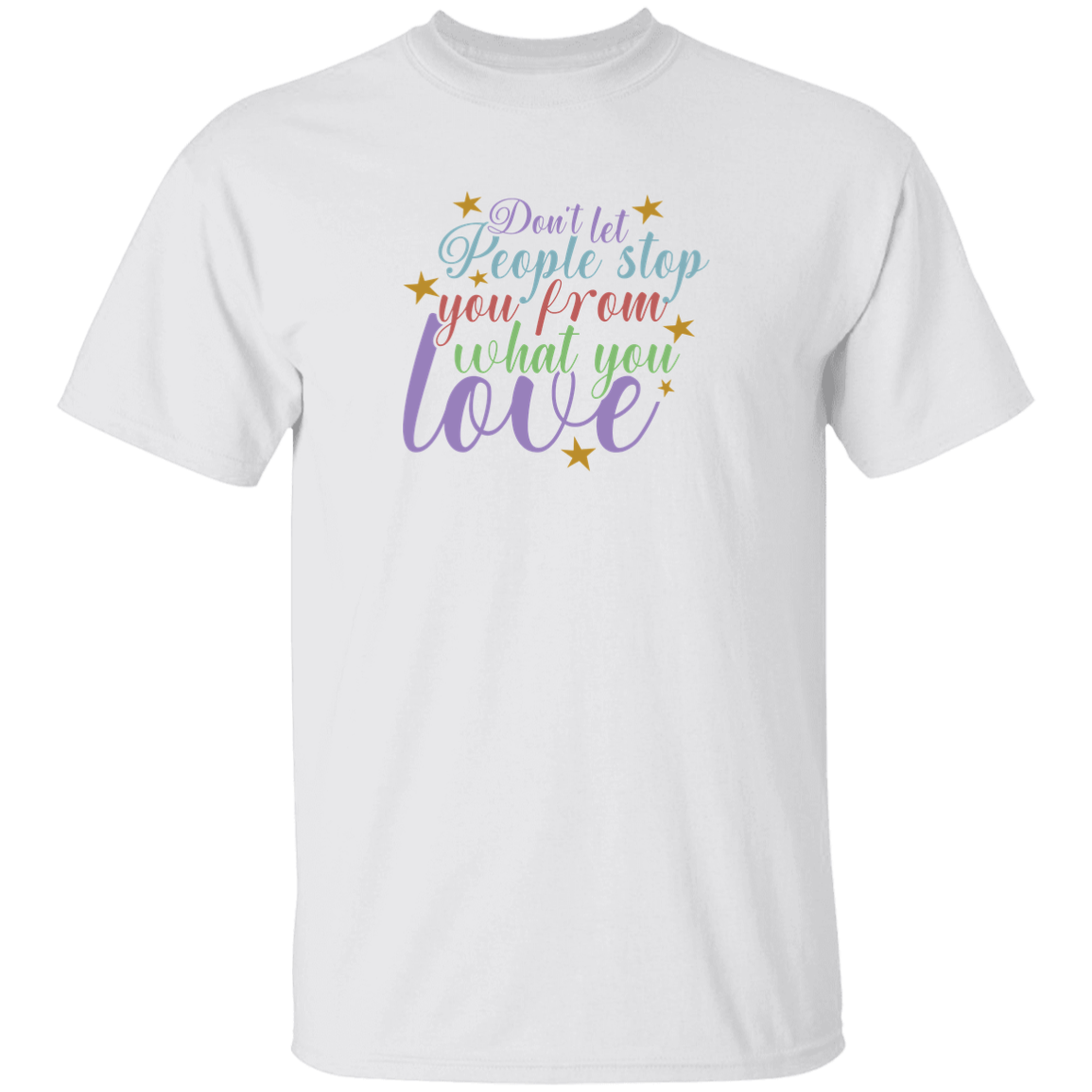 Don't Let People Stop You - G500B Youth 5.3 oz 100% Cotton T-Shirt