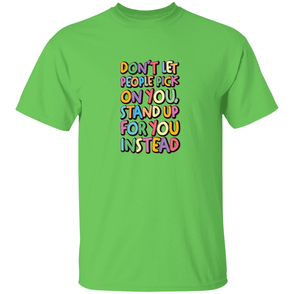 Stand Up For You - G500B Youth 5.3 oz 100% Cotton T-Shirt
