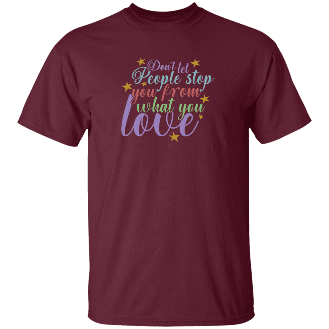 Don't Let People Stop You - G500B Youth 5.3 oz 100% Cotton T-Shirt