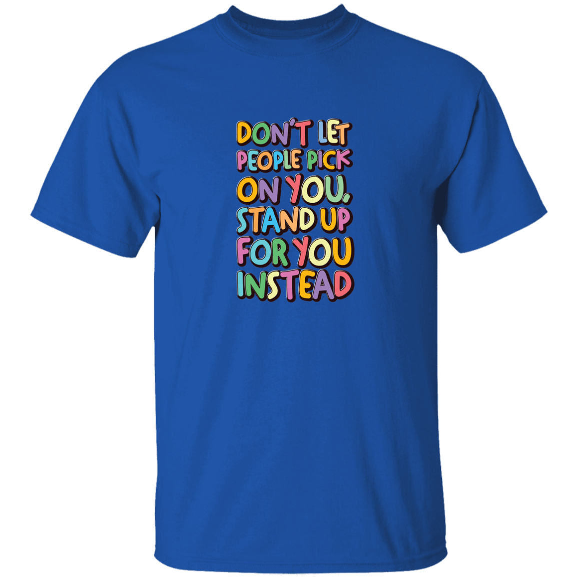 Stand Up For You - G500B Youth 5.3 oz 100% Cotton T-Shirt