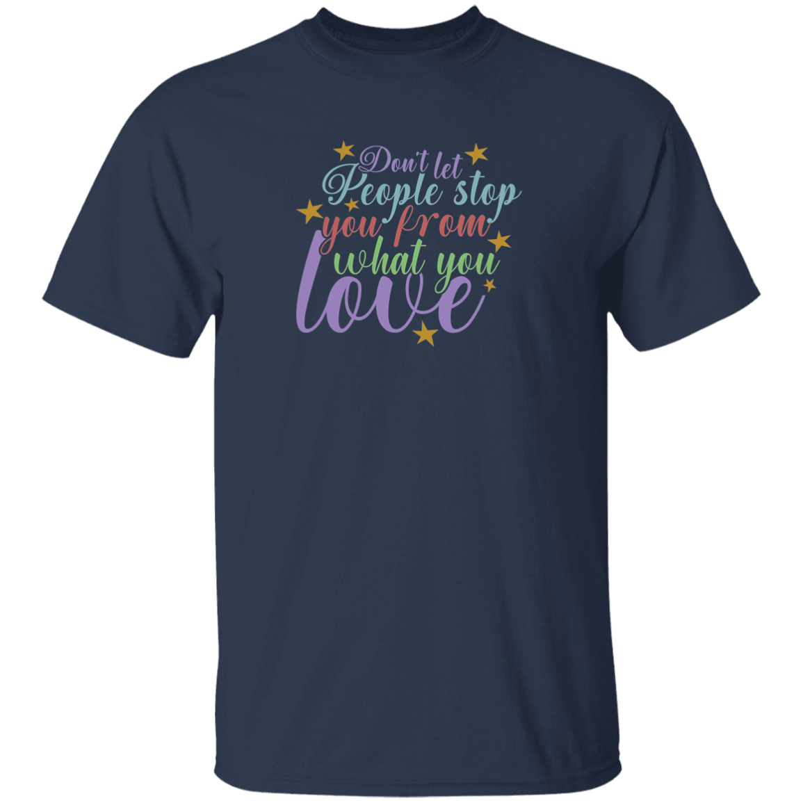 Don't Let People Stop You - G500B Youth 5.3 oz 100% Cotton T-Shirt