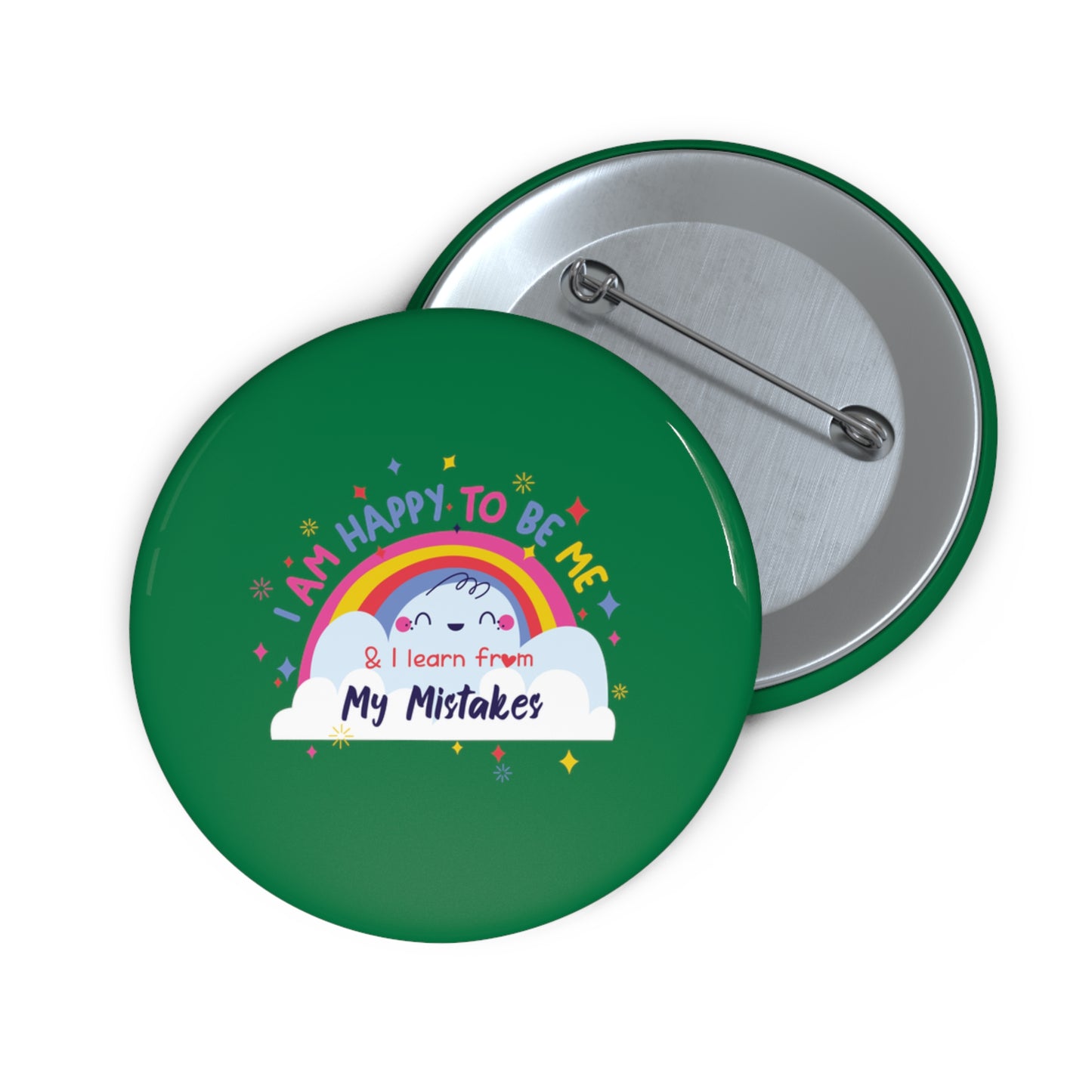 I Am Happy To Be Me - Custom Pin Buttons