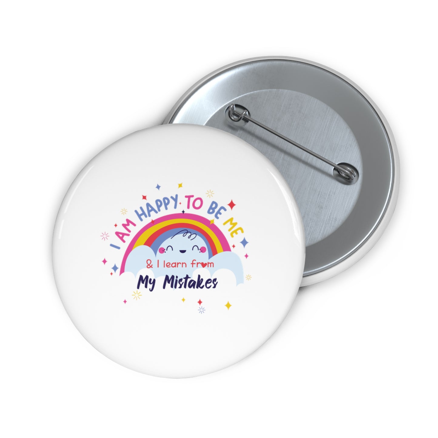 I Am Happy To Be Me - Custom Pin Buttons