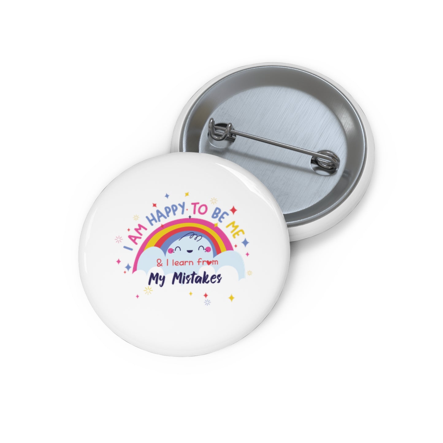 I Am Happy To Be Me - Custom Pin Buttons