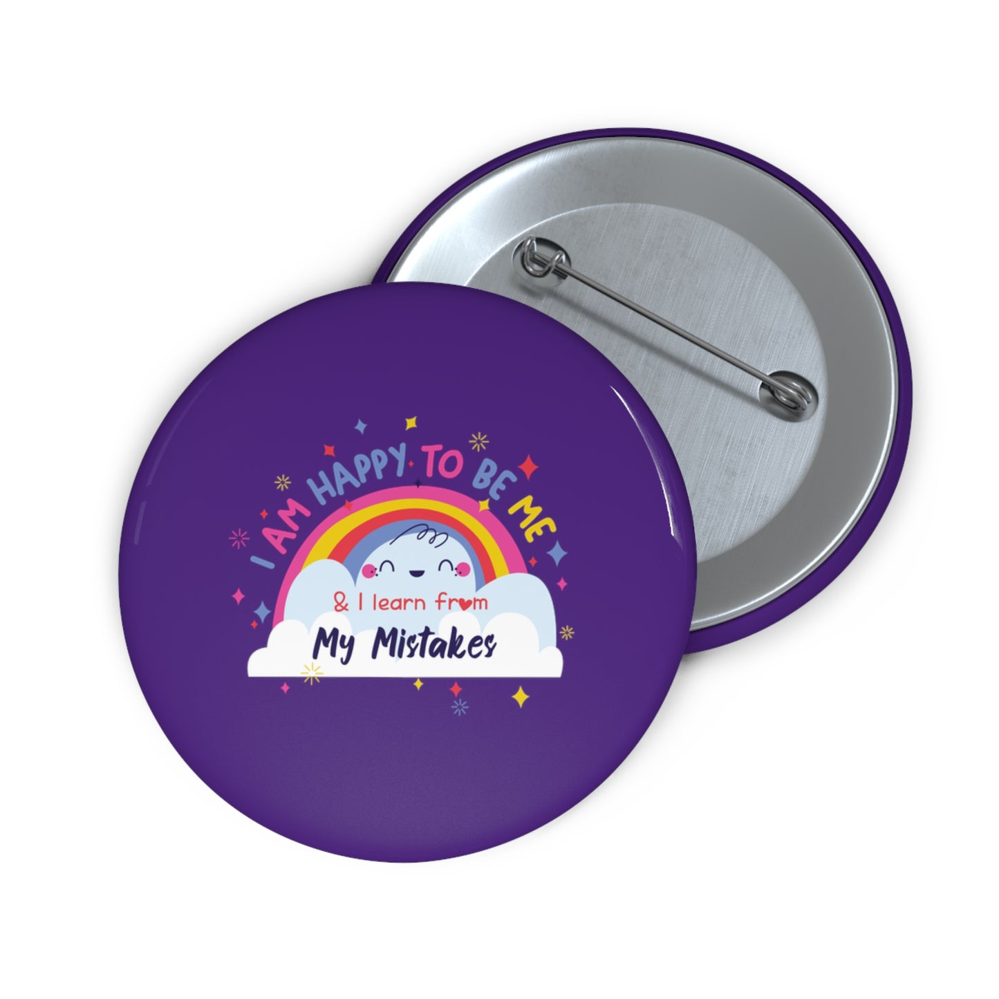 I Am Happy To Be Me - Custom Pin Buttons
