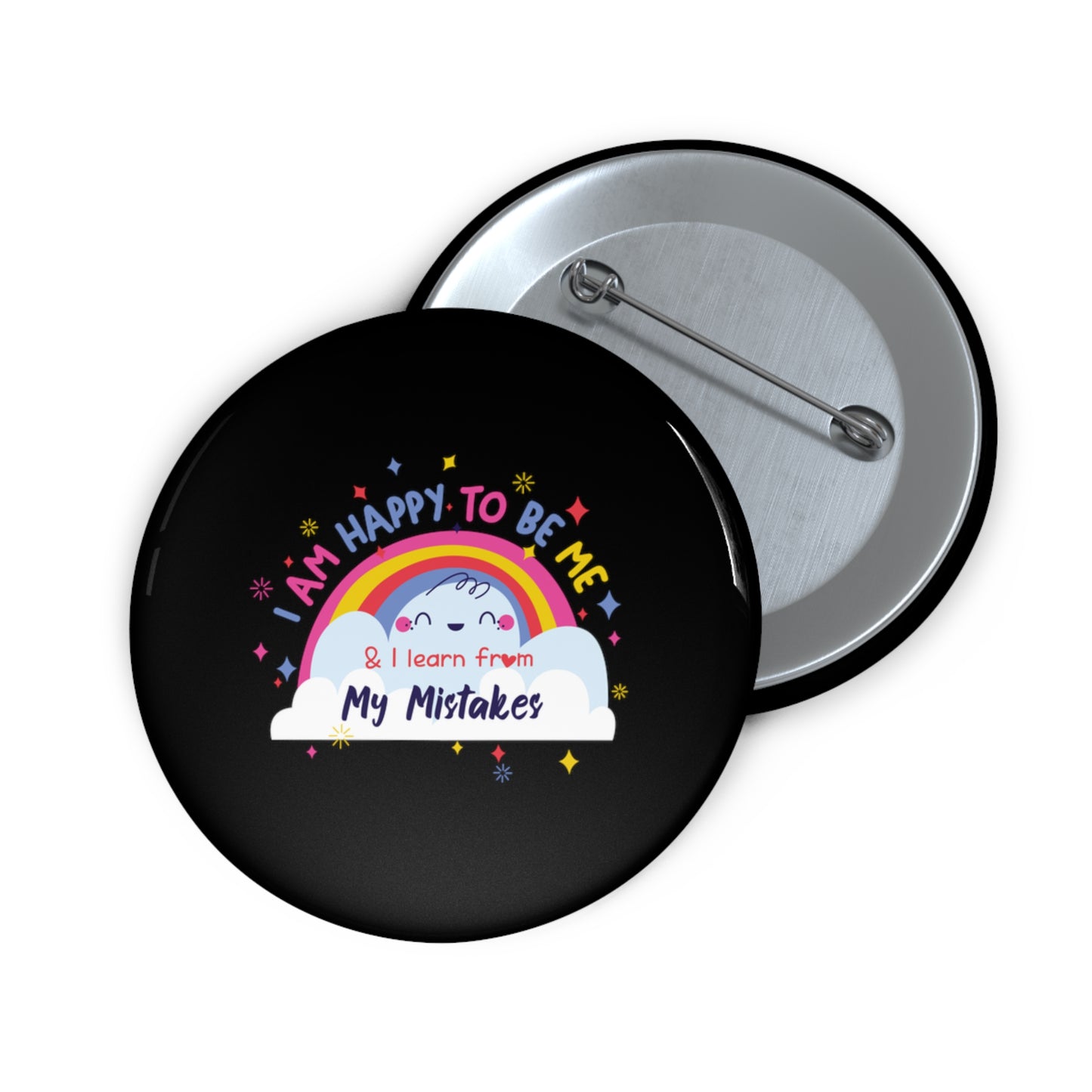 I Am Happy To Be Me - Custom Pin Buttons